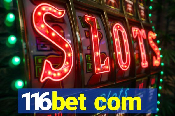 116bet com